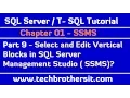 How to Select and Edit Vertical Blocks in SSMS - SQL Server T-SQL Tutorial Part 9