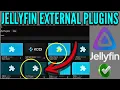 How to Install External Plugins to Jellyfin Manually like a PRO