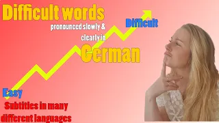 Pronouncing german words: difficult words (schwierige Wörter)