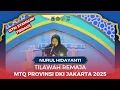Lagu PENAMPILAN NURUL HIDAYANTI | MTQ PROVINSI DKI JAKARTA – TILAWAH REMAJA