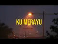 Lagu BOI$ILENT - KU MERAYU