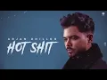 HOT SHIT - Arjan Dhillon (OFFICIAL VIDEO) Mxrci| chobar | Latest Punjabi Songs 2024