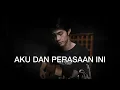 Download Lagu Aku Dan Perasaan Ini - Repvblik (Cover by Efap)