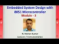 Embedded system Design with 8051 Microcontroller Module 3