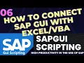 06 Tutorial How to connect SAP with - SapGui Scripting