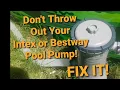 Don t Throw Out a Cheap Intex or Bestway Flowclear Pool Filter Pump Also Saluspa Impeller Fix