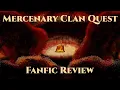 Mercenary Clan Quest Fanfiction Reviews Update 71 Trying to do seven fics