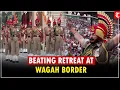 Attari-Wagah Border Hosts Beating Retreat Ceremony on India s 80th Independence Day