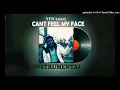 YFN Lucci  - Can't Feel My Face [ Instrumental ]