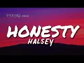 Download Lagu HONESTY - HALSEY (Lyrics)