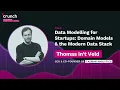 Data Modelling for Startups Domain Models the Modern Data Stack - Thomas in t Veld Crunch 2022