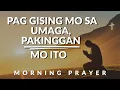 Download Lagu 10-Minute Powerful Morning Prayer para sa Tagumpay at Proteksyon | Simulan ang Araw Kasama si Lord