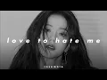 blackpink - love to hate me (𝒔𝒍𝒐𝒘𝒆𝒅 𝒏 𝒓𝒆𝒗𝒆𝒓𝒃)