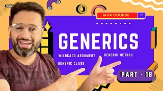 Complete JAVA Course Part 18 Generics JAVA Programming Language