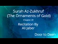 Download Lagu Surah Az-Zukhruf (The Ornaments of Gold) Ali Jaber  Quran Recitation