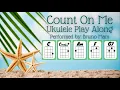 Download Lagu Count On Me [Bruno Mars] Ukulele Play Along