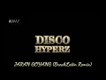 Download Lagu DISCO HYPERZ - JARAN GOYANG (BreakLatin Remix)