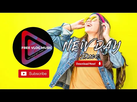 Download MP3 Ikson - New Day (No Copyright Music) | Free Vlog Music