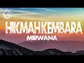 Mirwana - Hikmah Kembara (Lyrics)