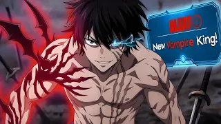 شاب يتظاهر بالضعف قدام الناس ولكنه في الحقيقه اقوي مصاص دماء ف العالم وعنده قدرات اسطوريه 