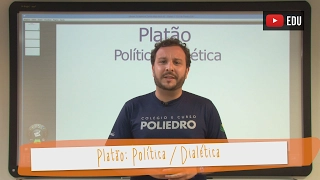 Videoaulas Poliedro | Platão: Política/Dialética