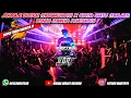Download Lagu JUNGLE DUTCH MUGAWANTI X CINTA SATU MALAM 2022 MAKIN NGEGASSS #tiktok #viral