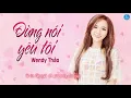 Lagu ĐỪNG NÓI YÊU TÔI KARAOKE || WENDY THẢO Beat chuẩn HAY