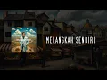 Download Lagu elgendani - Melangkah Sendiri (Official Lyric Video)