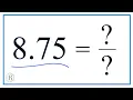8 75 as a Fraction simplified form