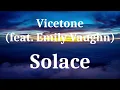Vicetone (feat. Emily Vaughn) - Solace (lyrics)