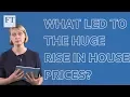 What led to the huge rise in property prices