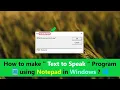 How to make Text to Speak Program using Notepad in Windows