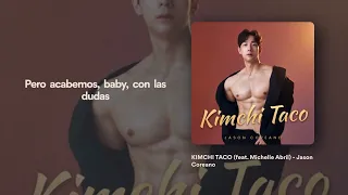 Jason Coreano - Kimchi Taco (feat. Michelle Abril) [Official Lyric Video / Letra]