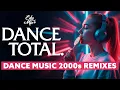 Download Lagu Dance Music 2000s REMIXES - DANCE TOTAL | #18 | DJ Edy Mix.