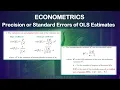 Precision or Standard Errors of OLS Estimates