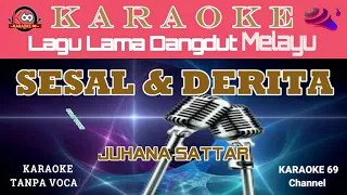 Download Sesal Dan Derita Karaoke Version/ Nada Pria /Dangdut Melayu/ Juhana Sattar MP3