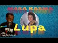 LUPA_ MARA KARMA /DEDI ROSADI ARAOKE TANPA VOKAL