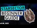 Starsector Beginner s Guide - v0 98