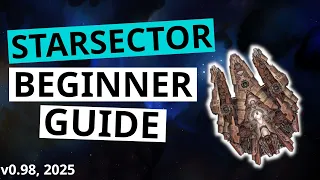 Starsector Beginner s Guide - v0 98