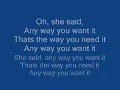 Journey Any Way You Want It lyrics