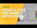 Save a layer style and share it with others in QGIS