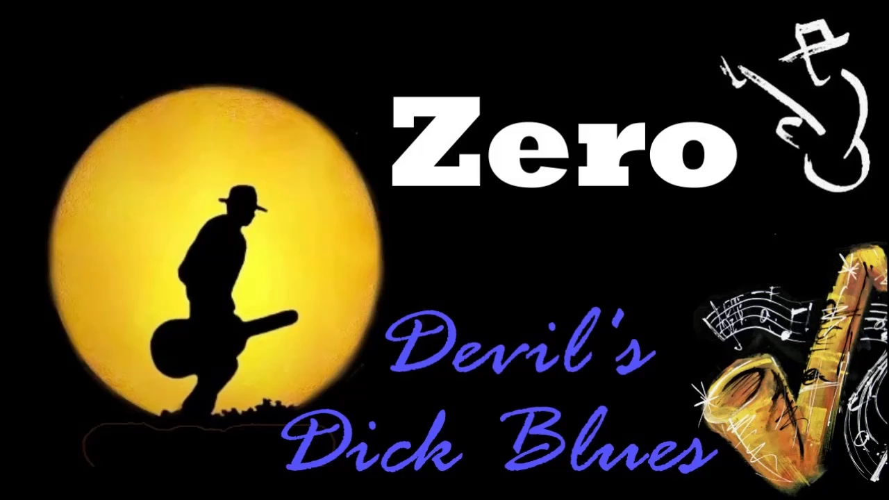 Zero - Devil's Dick Blues (Kostas A~171)