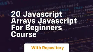 20 javascript arrays javascript for beginners course