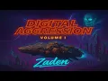 Lagu Zaden — Digital Aggression: Volume I | Full Album