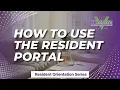 5 How to Use the Resident Portal RE Solutions XV Tenant Orientation