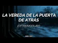 Lagu Extremoduro - La Vereda De La Puerta de Atrás (Letra)