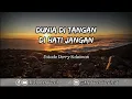 Download Lagu Dunia Di Tangan Di Hati Jangan - Ustadz Derry Sulaiman