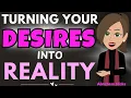 Turning Your Desires Into Reality Abraham Hicks