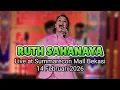 Lagu full video RUTH SAHANAYA Live at Summarecon Mall Bekasi 14 Feb 2026