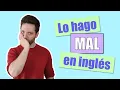 DEJA de traducir LITERALMENTE palabra por palabra al INGLES No siempre funciona